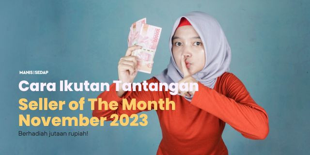 Cara Ikutan Tantangan Seller of The Month November 2023