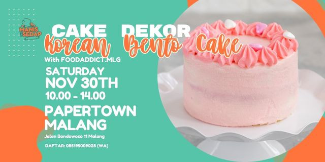 Registrasi Kelas Cake Dekor - Korean Bento Cake Dibuka, Peserta Terbatas!