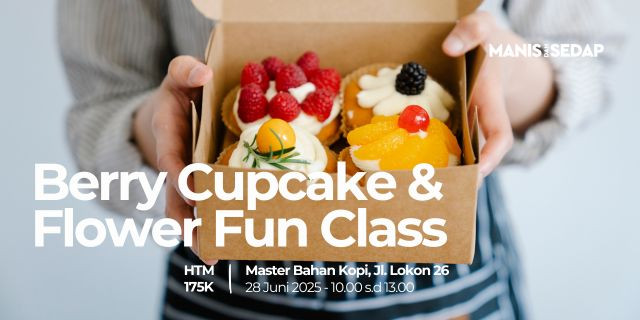 Weekend Anti Boring, Sekali Datang Bisa Bikin Cupcake dan Buket Bunga Lho!