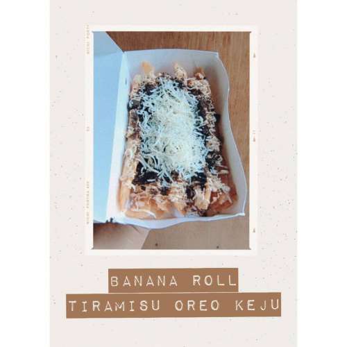 Banana Roll Tiramisu Oreo Keju